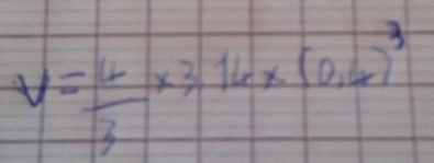 V= 4/3 * 3.16* (0.6x)^3