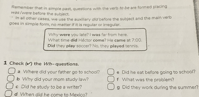 Resuelto:Remember that in simple past, questions with the verb to be ...
