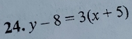 y-8=3(x+5)