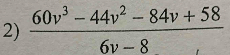  (60v^3-44v^2-84v+58)/6v-8 