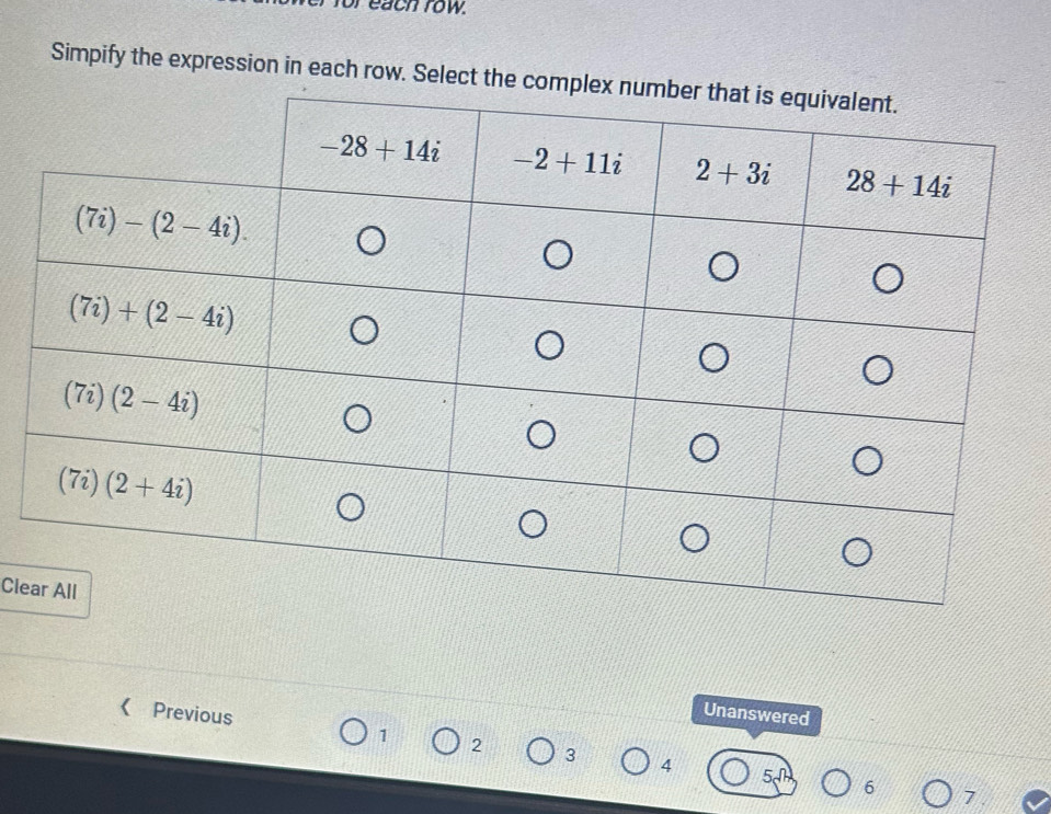 or each row.
Simpify the expression in each row. Select the c
Cle
Unanswered
《 Previous 1 2 3 4
5Omega h 6 7 .