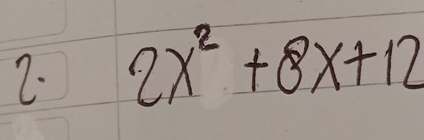 2x^2+8x+12