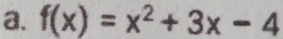 f(x)=x^2+3x-4