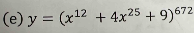 y=(x^(12)+4x^(25)+9)^672