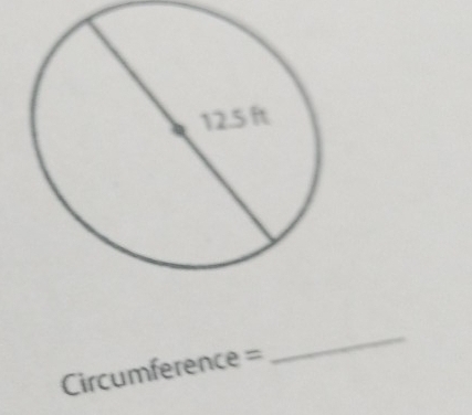 Circumference =
_