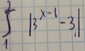 ∈tlimits _1^(2|3^x-1)-3|