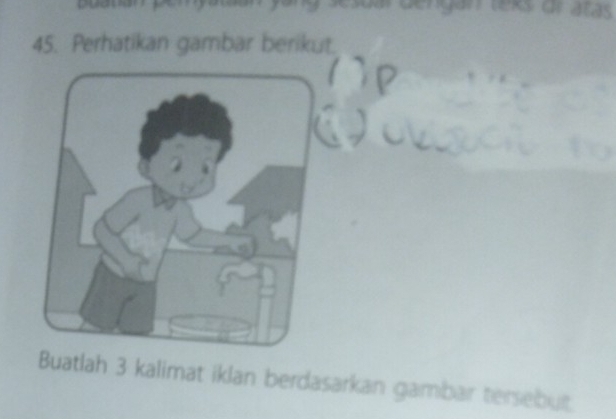 Perhatikan gambar berikut. 
Buatlah 3 kalimat iklan berdasarkan gambar tersebut.