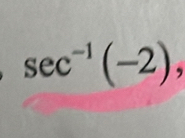 sec^(-1)(-2),