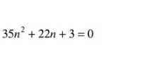 35n^2+22n+3=0