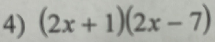 (2x+1)(2x-7)