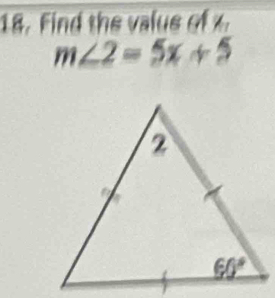 Find the valus of x.
m∠ 2=5x+5