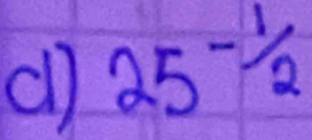 cl) 25^(-frac 1)2