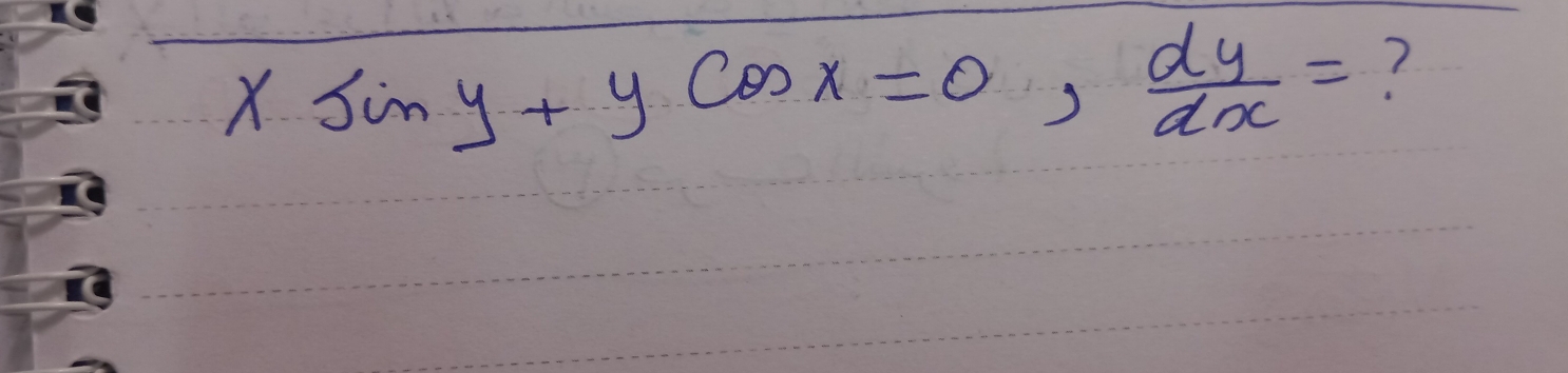 xsin y+ycos x=0,  dy/dx = ?