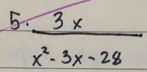  3x/x^2-3x-28 