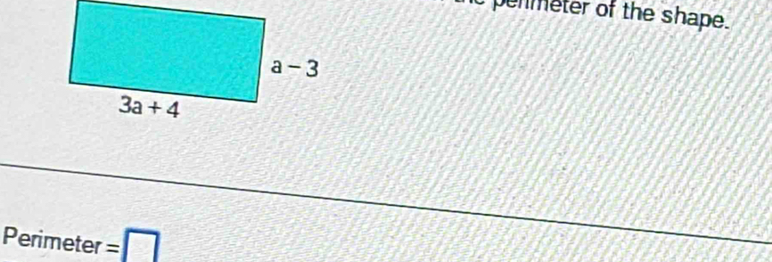 penmeter of the shape.
Perimeter =□