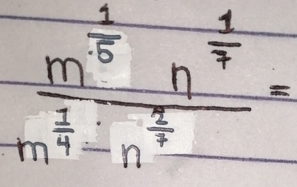 frac m^(frac 1)5n^(frac 1)7m^(frac 1)4n^(frac 1)7=