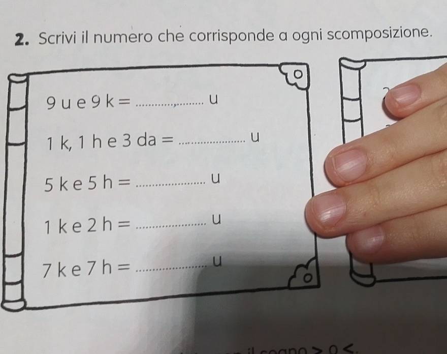 Scrivi il numero che corrisponde a ogni scomposizione. 
。
9 u e 9k= _ 
u
1 k 1 h e 3da= _ 
u
5 k e 5h= _u 
1 ke 2h= _ ... u 
7| k e 7h= _u