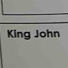 King John