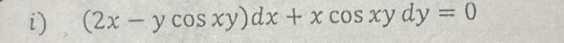 (2x-ycos xy)dx+xcos xydy=0