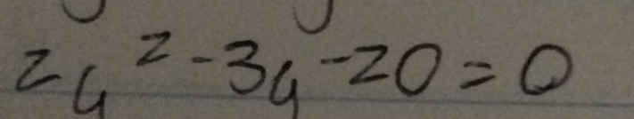 2y^(G-2)-3y^2_4-20=0