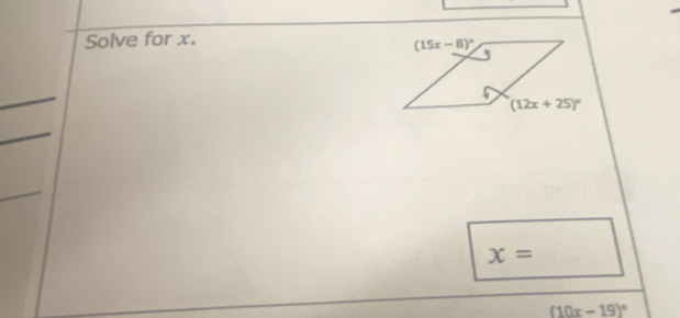 Solve for x.
x=
(10x-19)^circ 