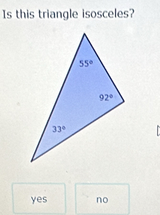 Is this triangle isosceles?
yes no