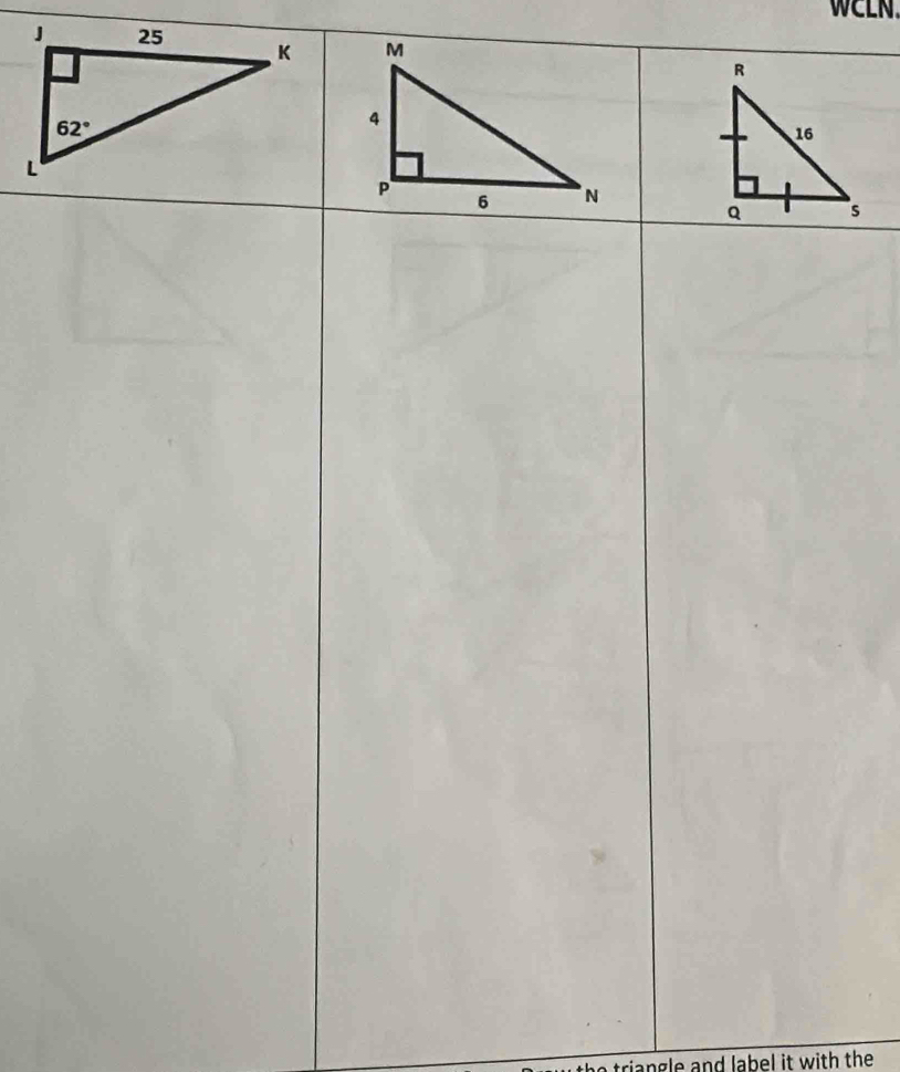 WCLN
 
triangle and label it with the