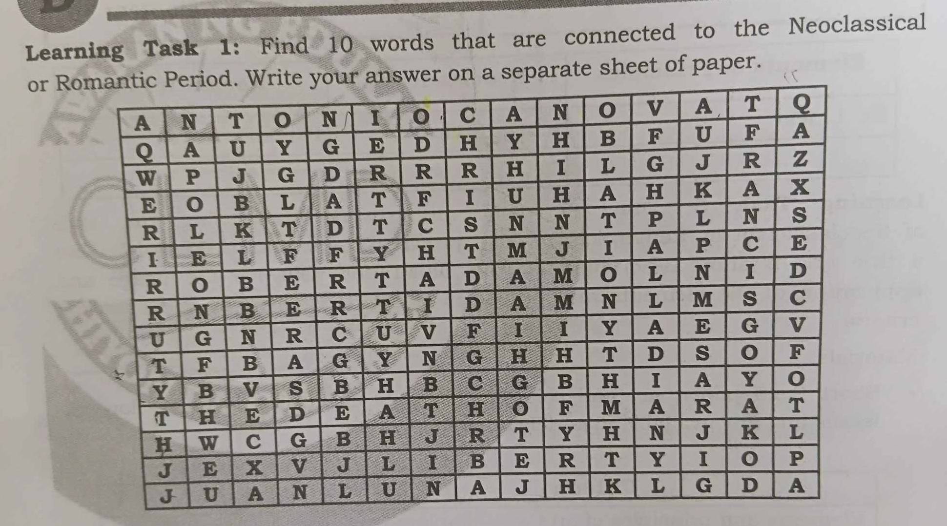 Learning Task 1: Find 10 words that are connected to the Neoclassical 
or Roa separate sheet of paper.