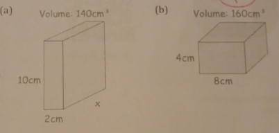 Volume: 140cm^3 (b) Volume: 160cm^3