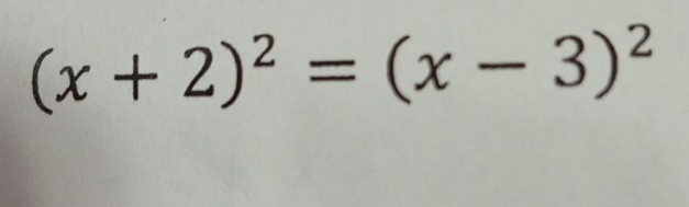 (x+2)^2=(x-3)^2