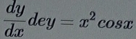  dy/dx dey=x^2cos x