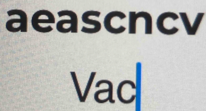 aeascncv 
Vac