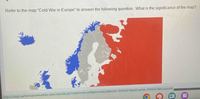 Refer to the map “Cold War in Europe” to answer the following question. What is the significance of the map? 
https://ola6.performancematters.com/ola/olajsp?clientCode=mdBa