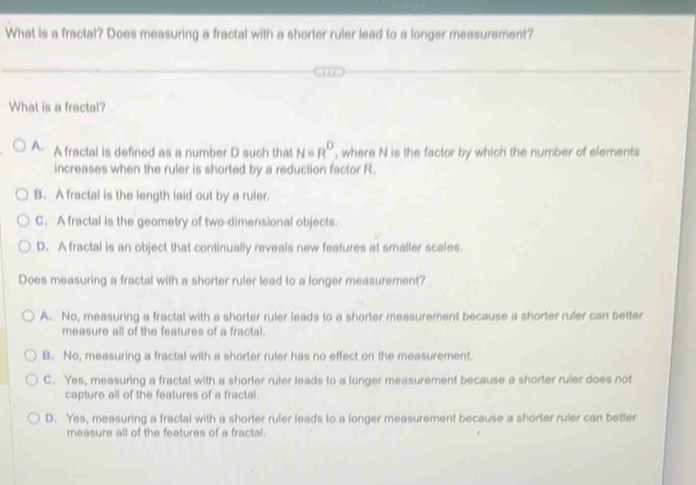 Solved: What is a fractal? Does measuring a fractal with a shorter ...