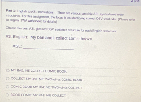 Solved: English to ASL translations. There are various possible ASL ...