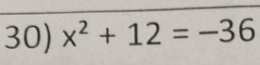 x^2+12=-36