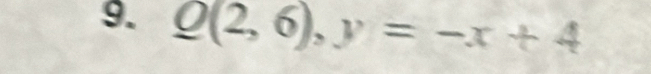 Q(2,6), y=-x+4