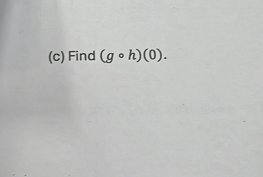 Find (gcirc h)(0).