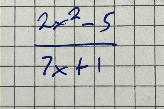  (2x^2-5)/7x+1 