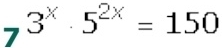 7^x· 5^(2x)=150