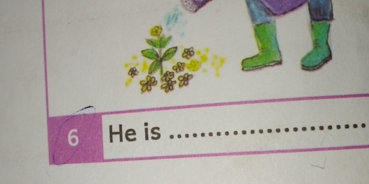 He is ....... 
_