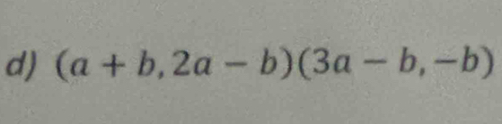 (a+b,2a-b)(3a-b,-b)