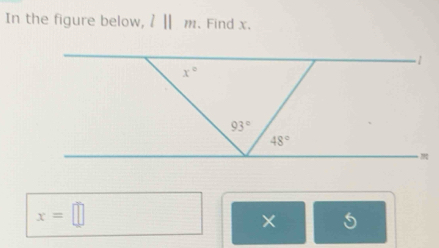 In the figure below, lⅡ m. . Find x.
x=□
×