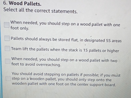 Solved: Wood Pallets. Select all the correct statements. When needed ...