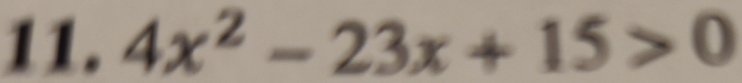 4x^2-23x+15>0