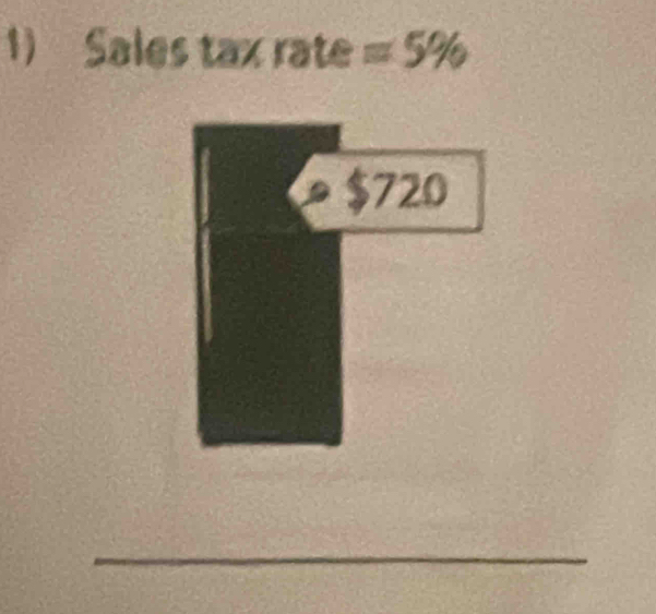 Sales tax rate =5%
_