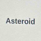 Asteroid