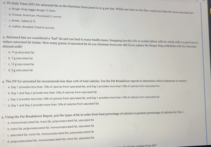Solved: Th Daily Value (DV) for saturated fat on the Nutrition Facts ...