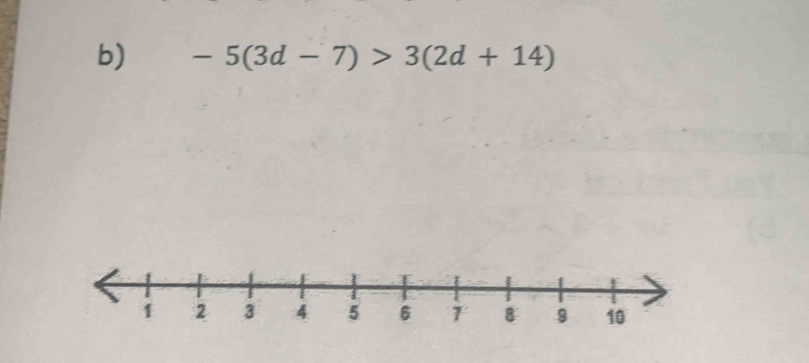 -5(3d-7)>3(2d+14)