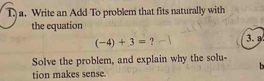 1.) a. Write an Add To problem that fits naturally with the equation ...